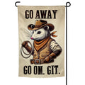 Rustic Go Away Go On Git garden flag in beige, brown, and black.