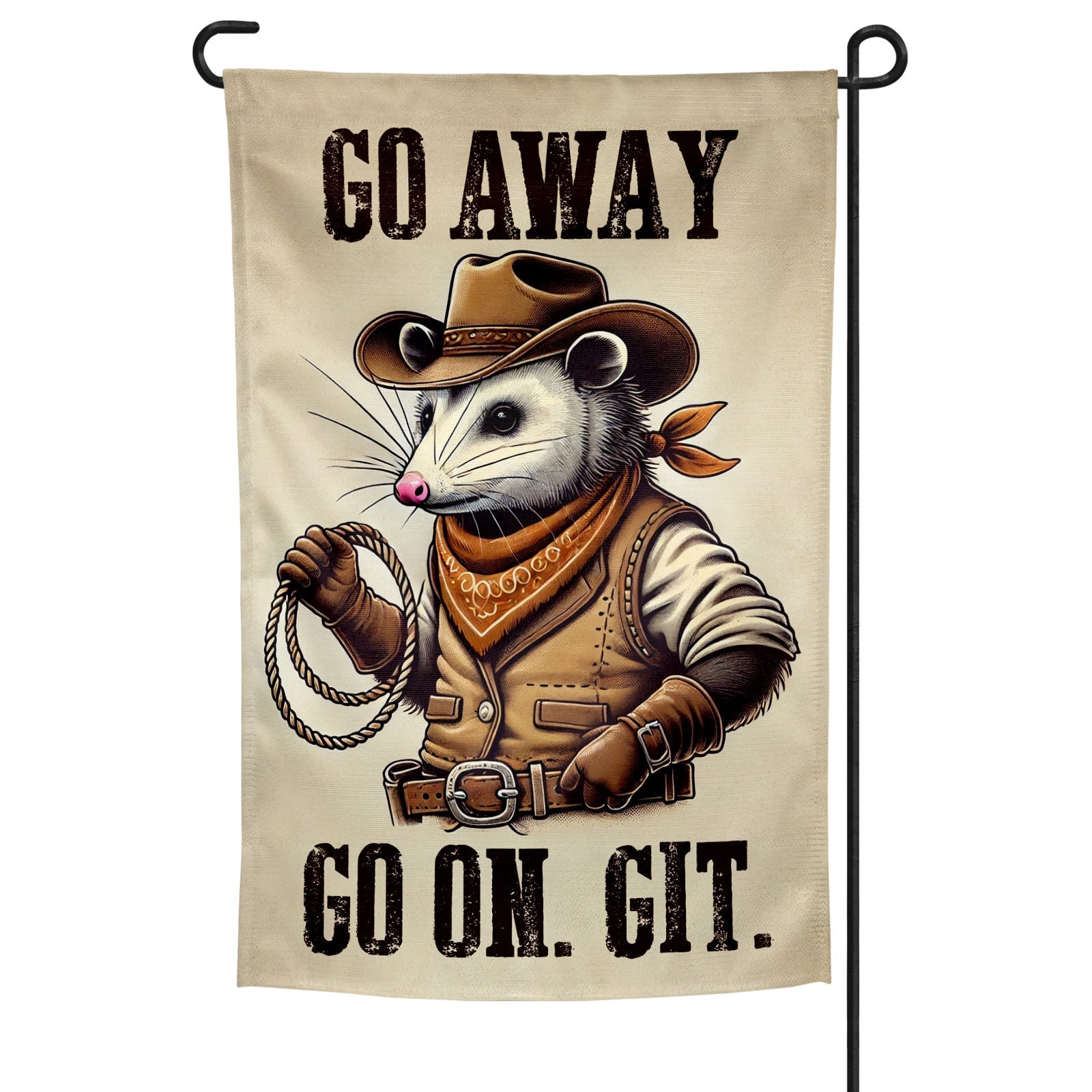 Rustic Go Away Go On Git garden flag in beige, brown, and black.