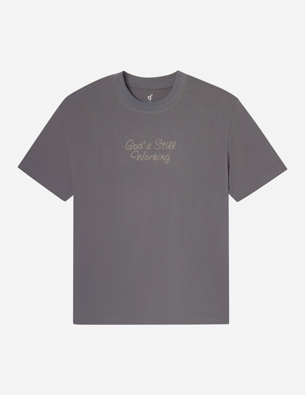 God's Still Working Unisex Graphic Tee in Charcoal Grey