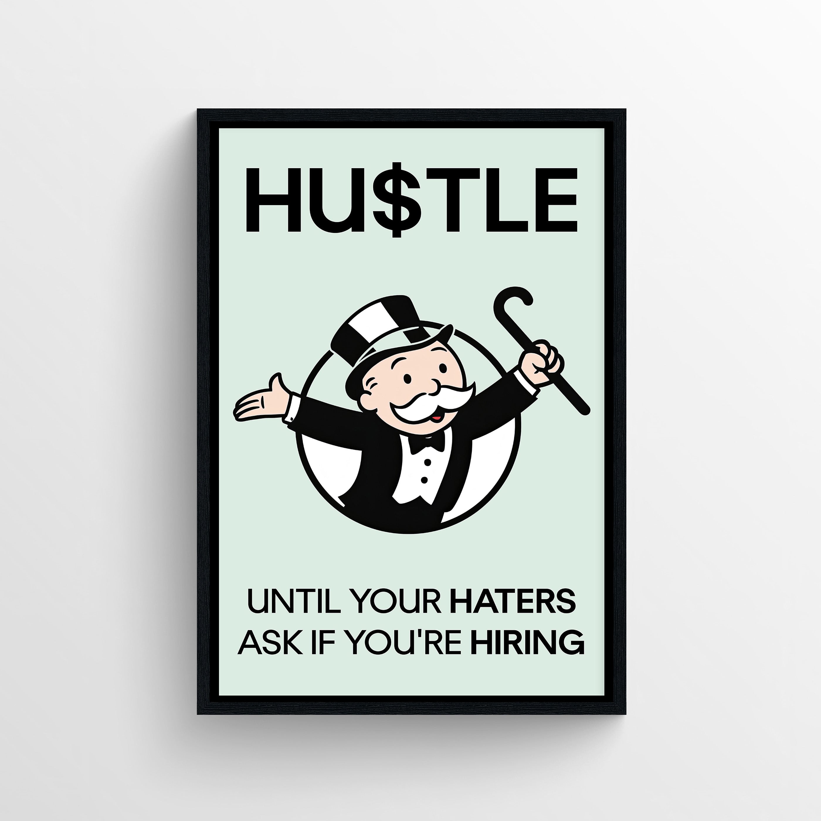 HU$TLE Monopoly Poster