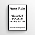 House Rules Notice Bathroom Poster