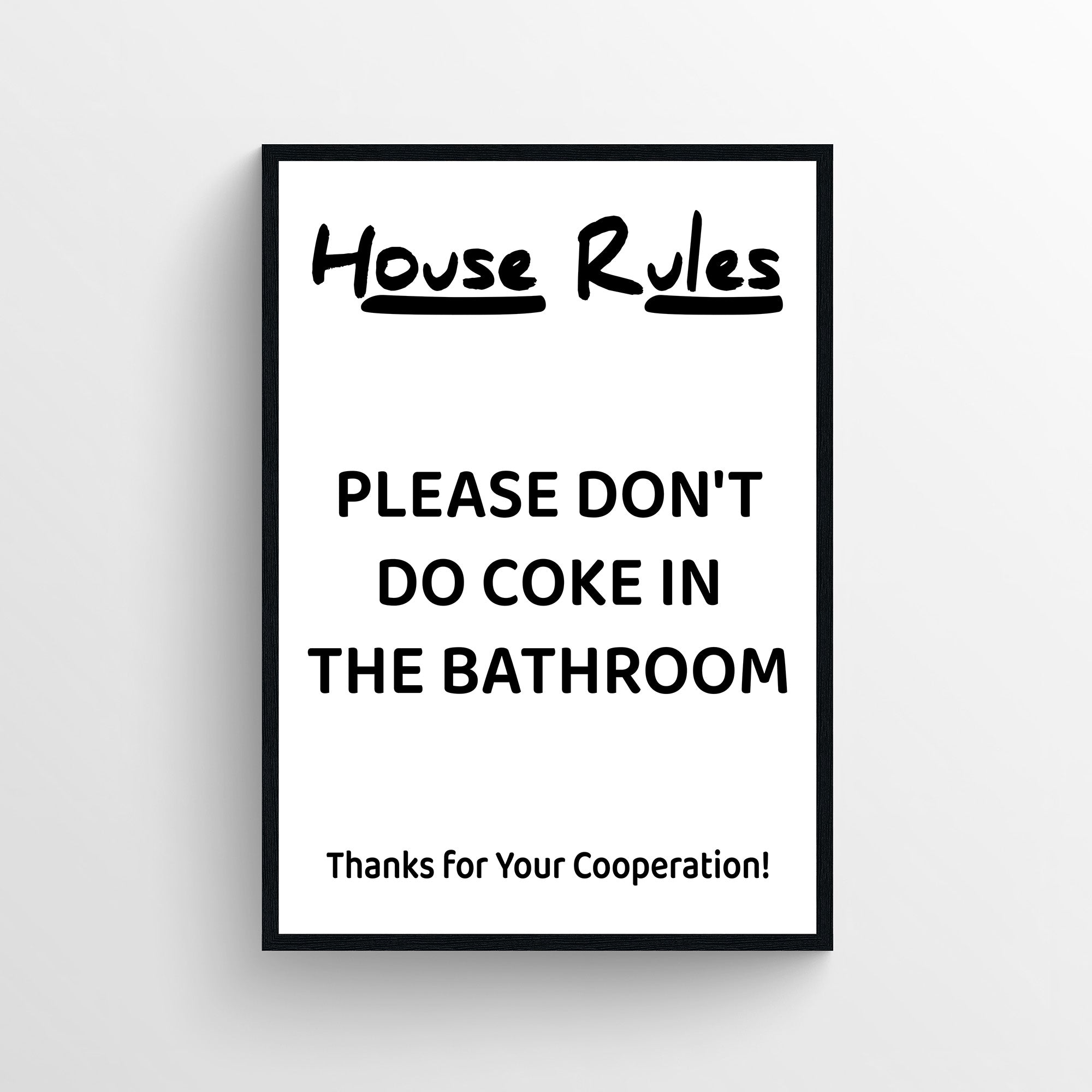 House Rules Notice Bathroom Poster
