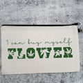 I Can Buy Myself Flower 420 Wristlet Bag