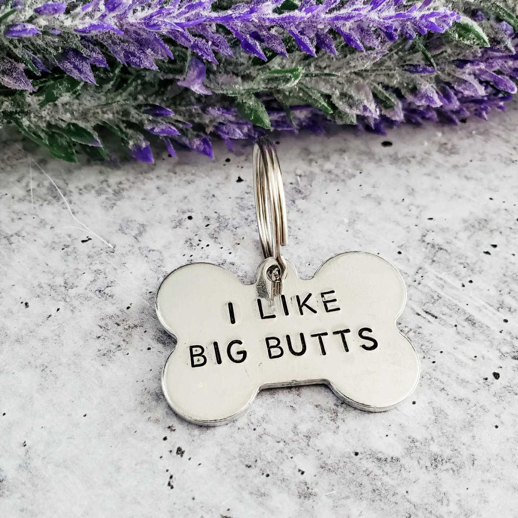 I LIKE BIG BUTTS Bone-Shaped Pet Tag