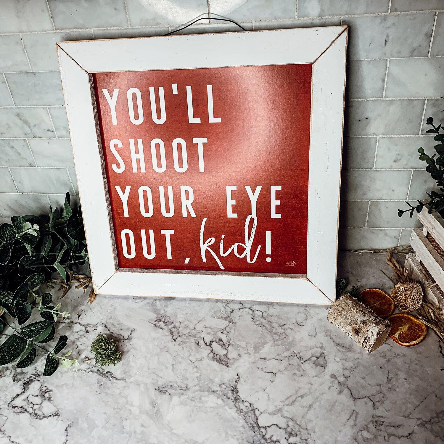 You Will Shoot Your Eye Out Framed Red and White Holiday Sign - Image 7