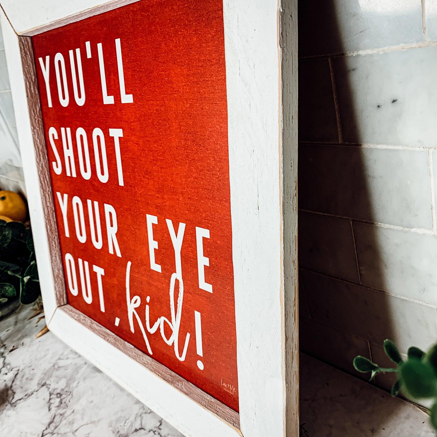 You Will Shoot Your Eye Out Framed Red and White Holiday Sign - Image 2
