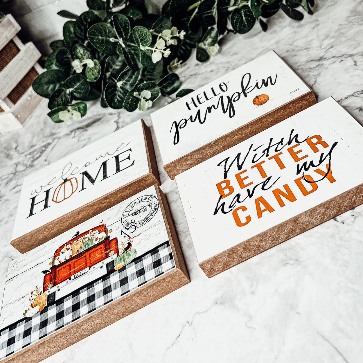 Witch Better Have My Candy Rustic Wooden Halloween Desk Sign - Image 9