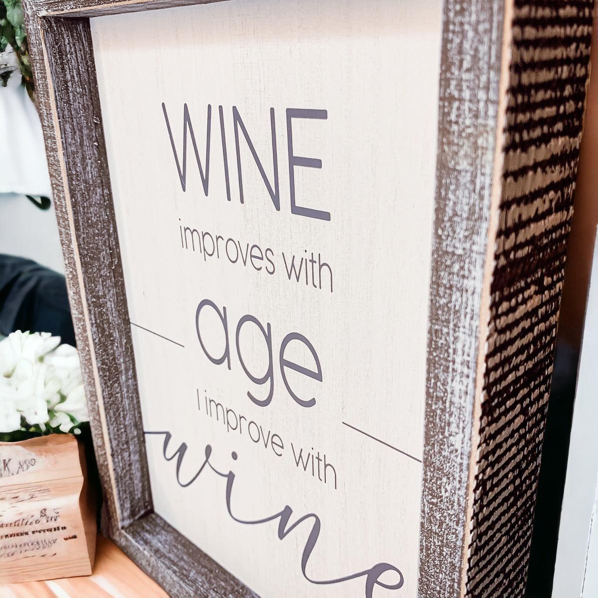 Wine Improves With Age Framed Wall Decor Sign