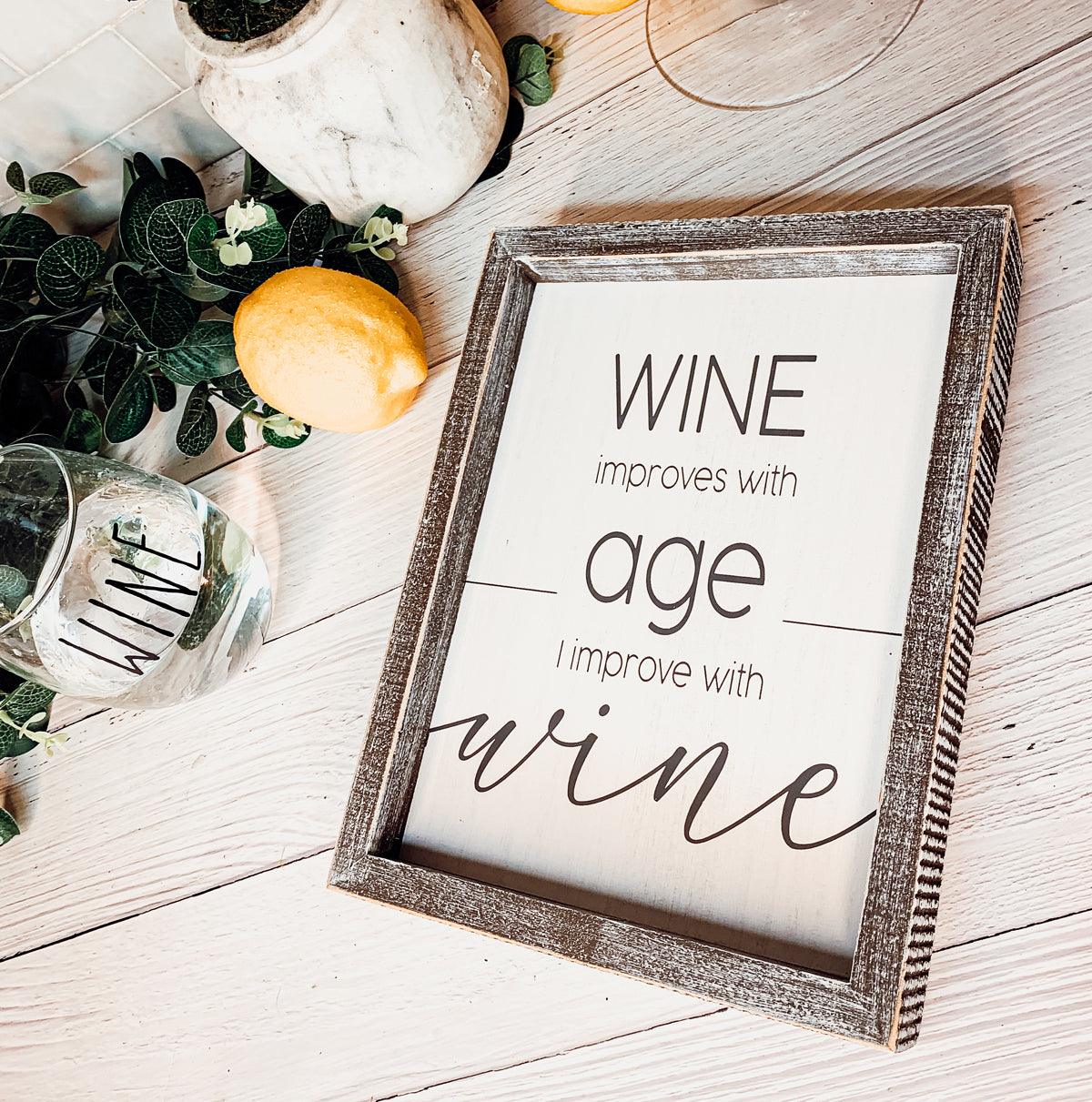Wine Improves With Age Framed Wall Decor Sign