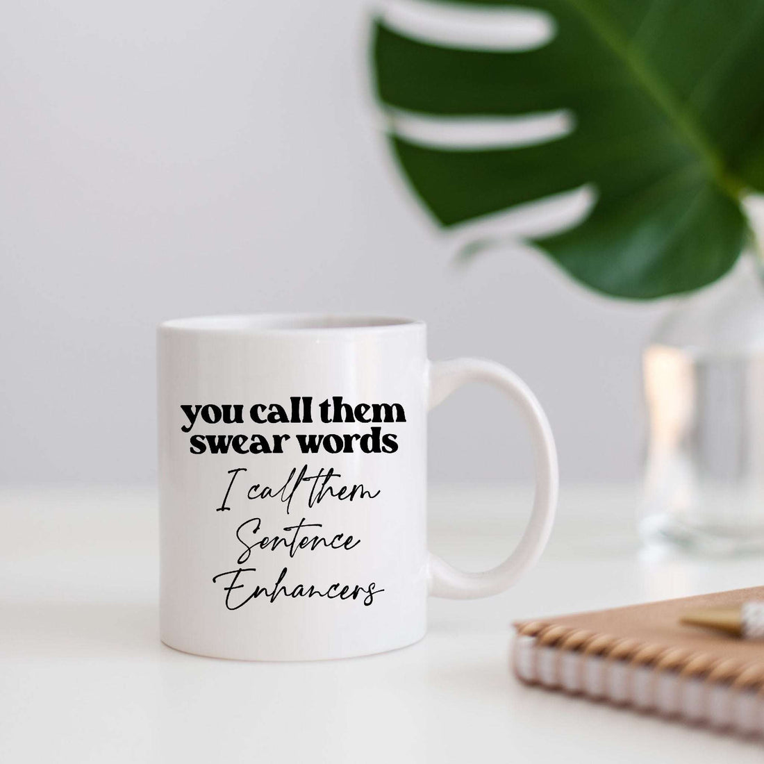 You Call Them Swear Words I Call Them Sentence Enhancers Mug - Image 2