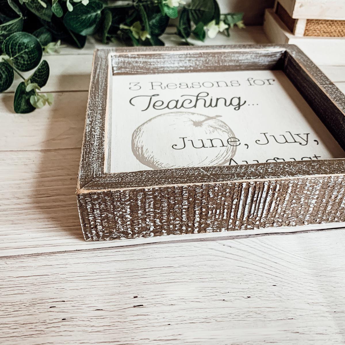 3 Reasons for Teaching