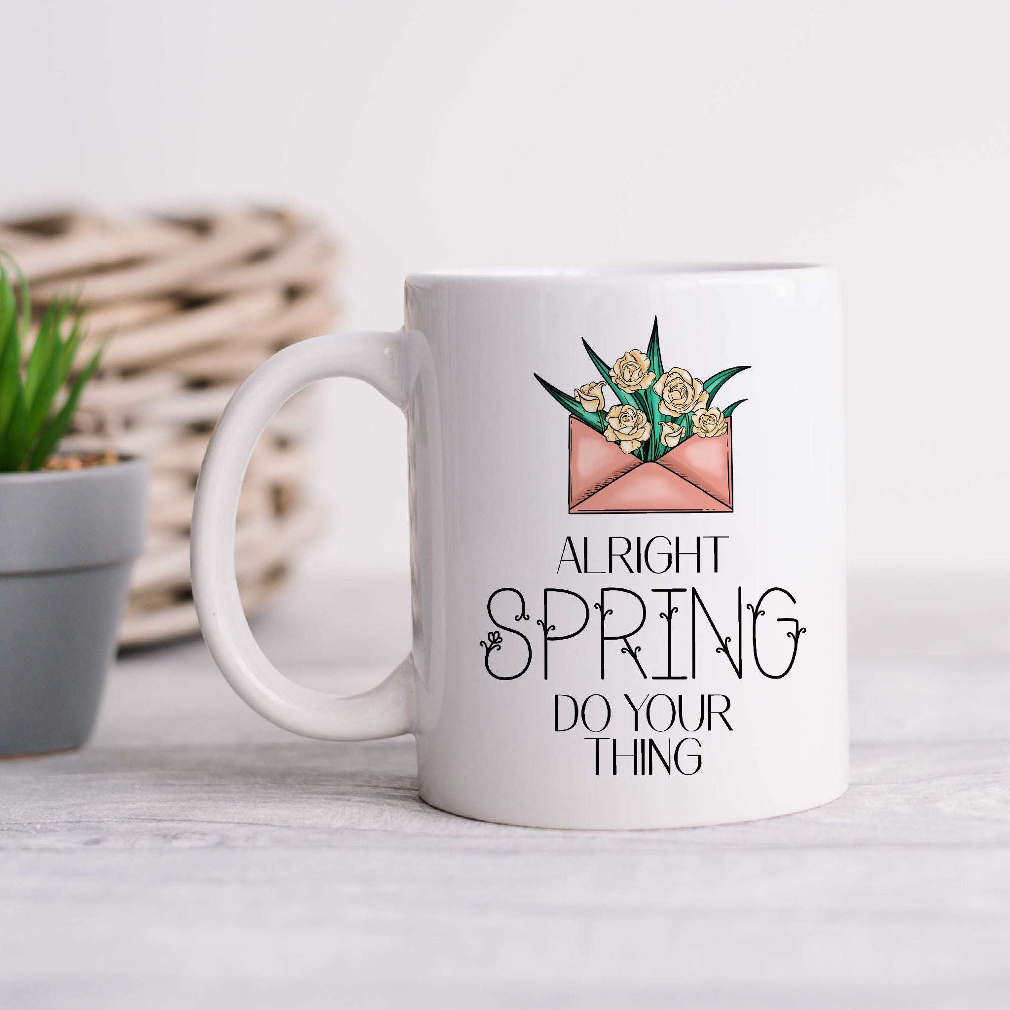 Alright Spring Do Your Thing
