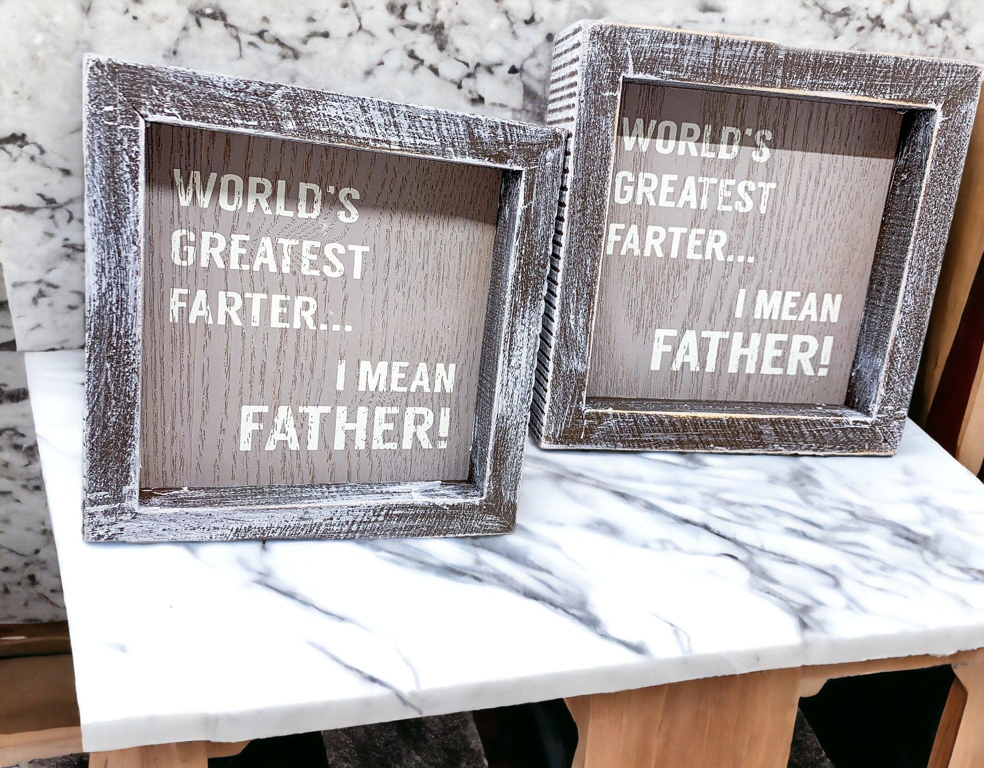 World's Greatest Farter Father Wooden Sign Funny Dad Gift