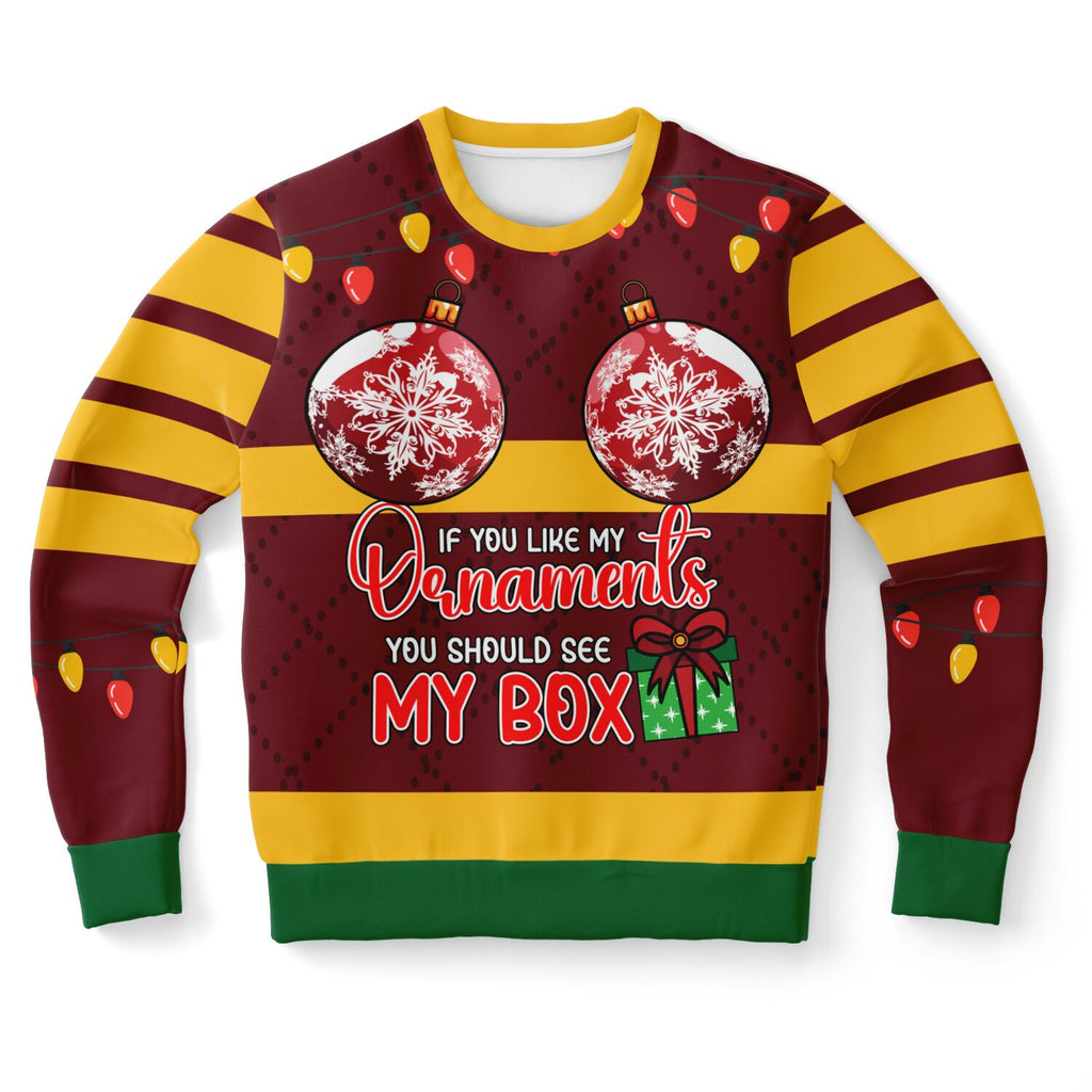 If You Like My Ornaments, You Should See My Box Christmas Sweatshirt