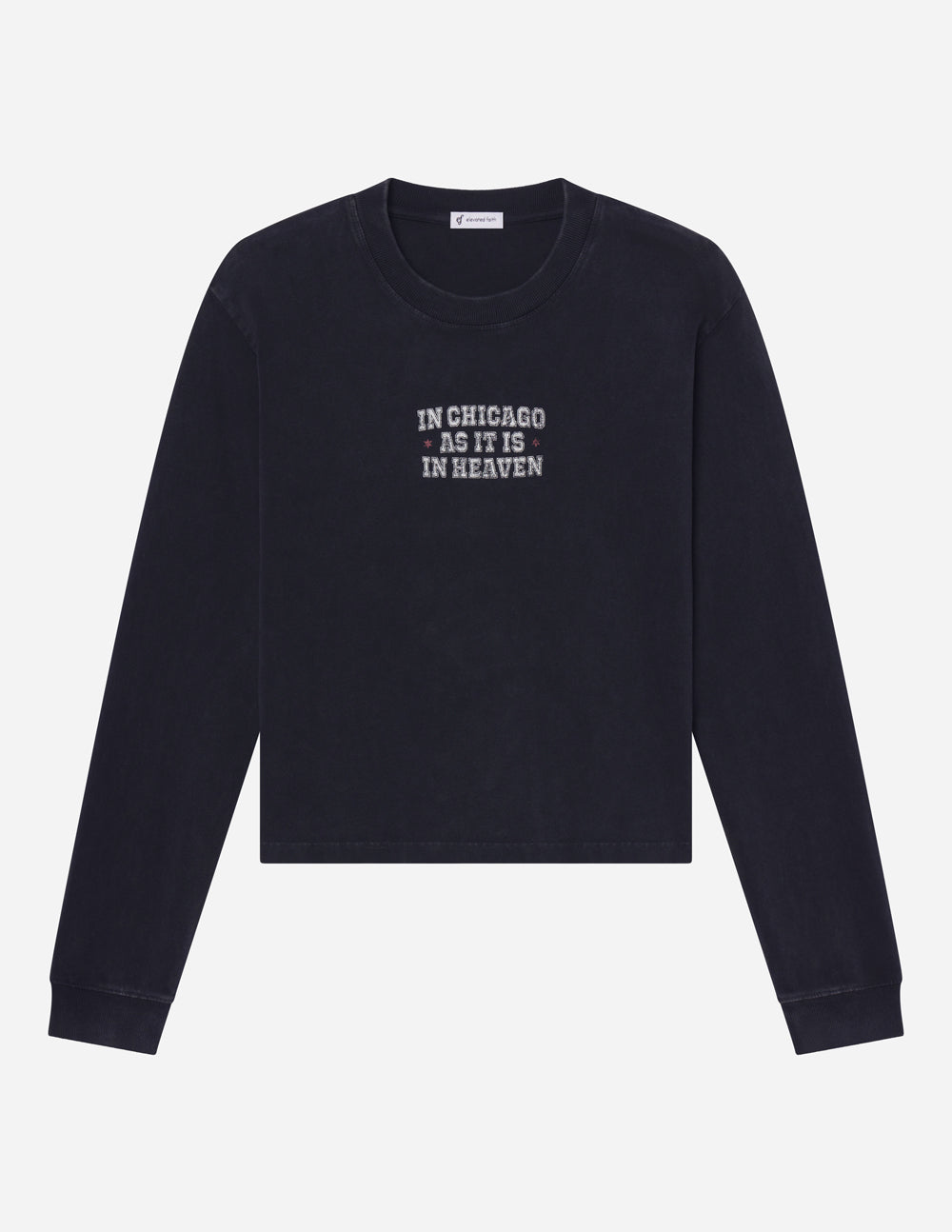 In Chicago as It Is in Heaven Long Sleeve Heavyweight Tee