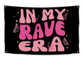 In My Rave Era black flag with pink bubble letters, butterflies, and sparkles displayed for a music festival.