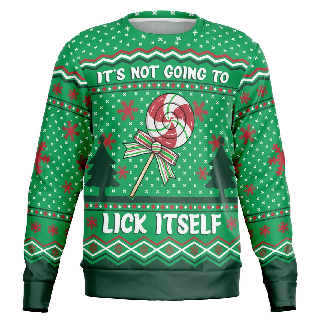 It's Not Going to Lick Itself Christmas Sweatshirt