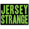 A black and lime green Jersey Strange vinyl sticker on a white background, streetwear style.