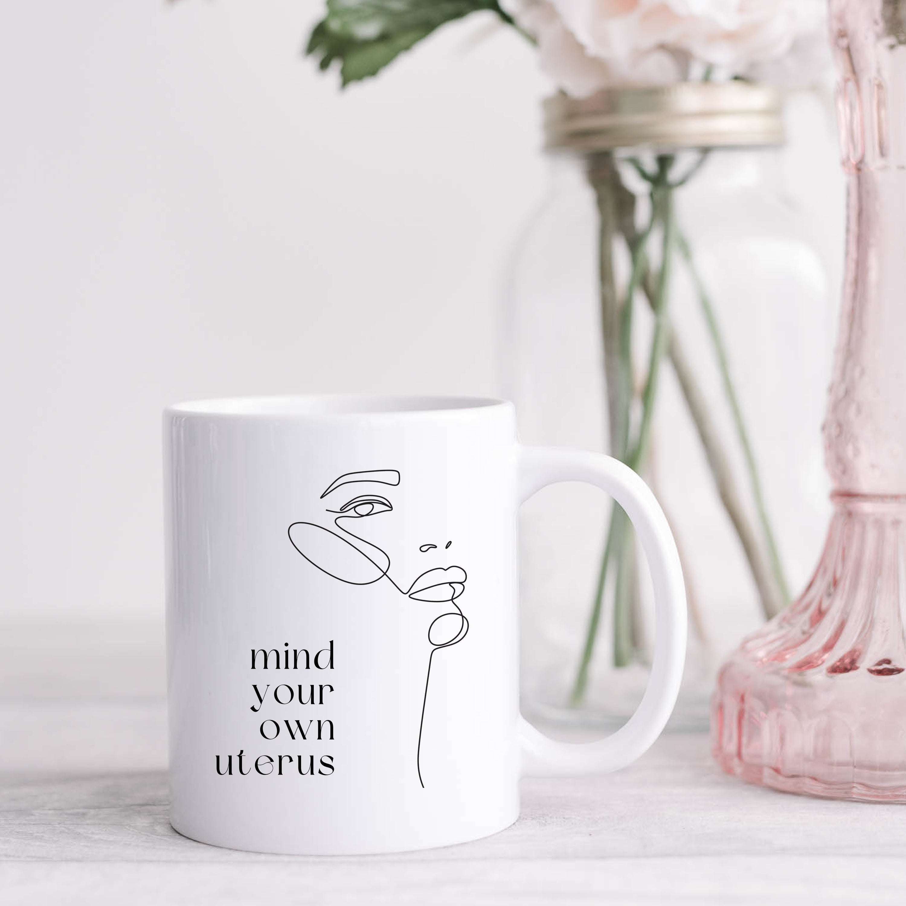 Mind Your Own Uterus