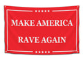 Make America Rave Again