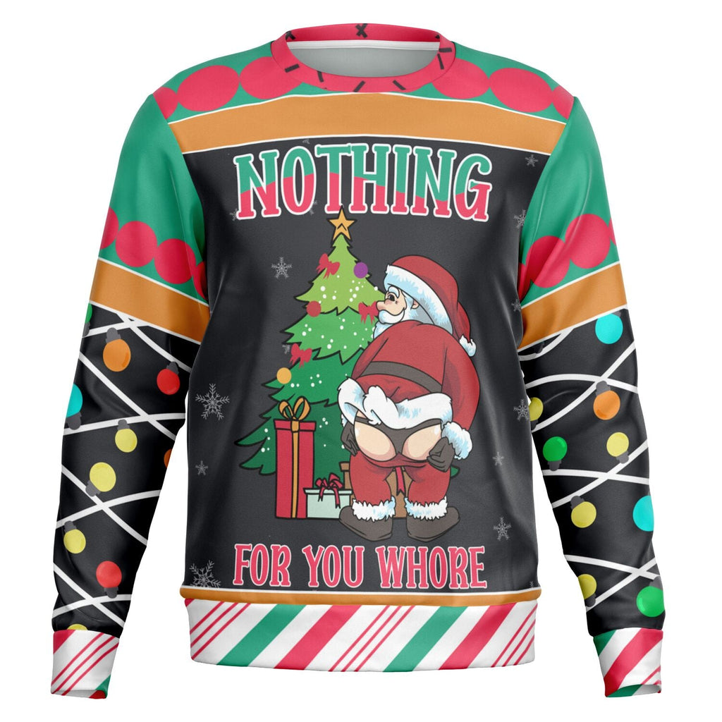 Nothing for You Christmas Sweatshirt