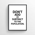 Population Control Notice Bathroom Poster