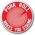 Pork Roll Makes You Strong red and white flexible retro style magnet