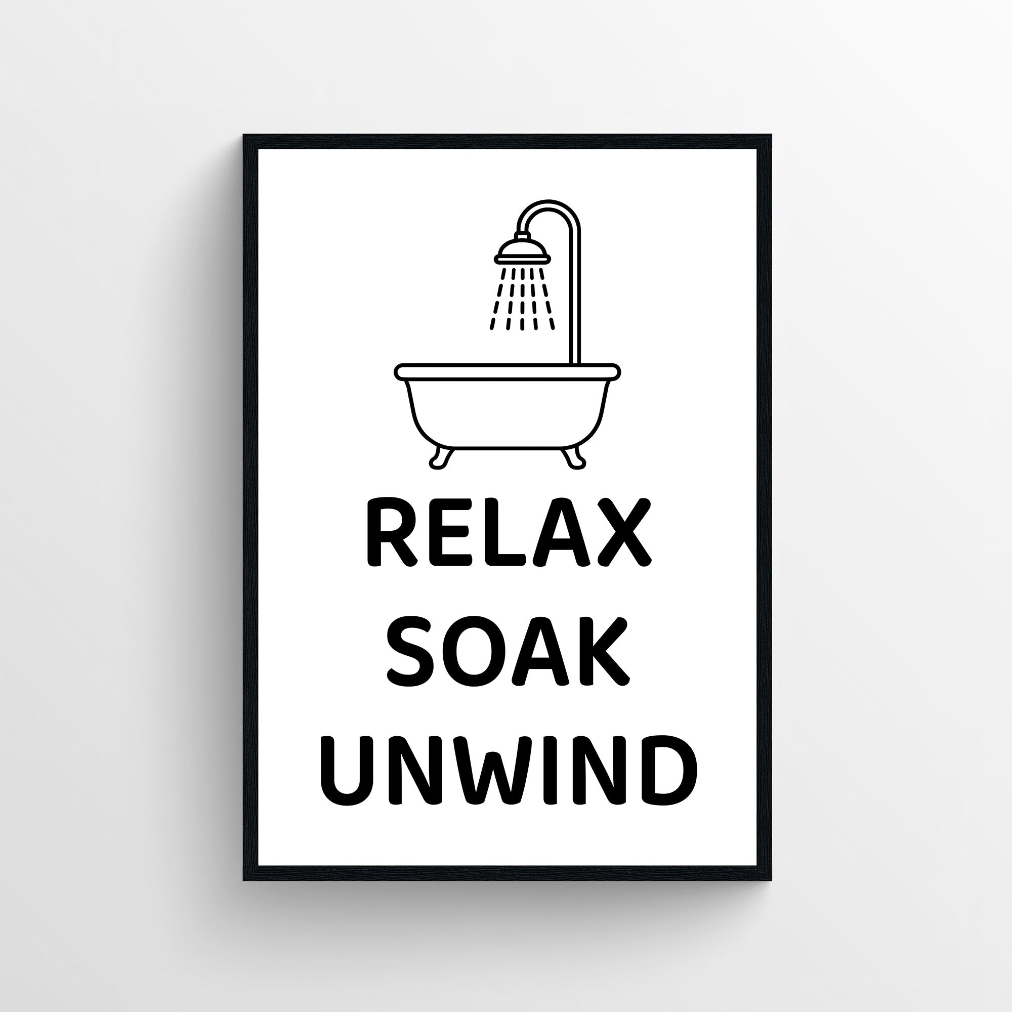 Relax Soak Unwind Bathroom Poster