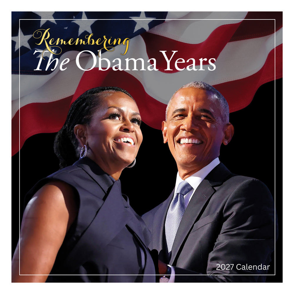Remembering The Obama Years 2027 African American Wall Calendar