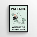 Right Catch Patience Monopoly Poster