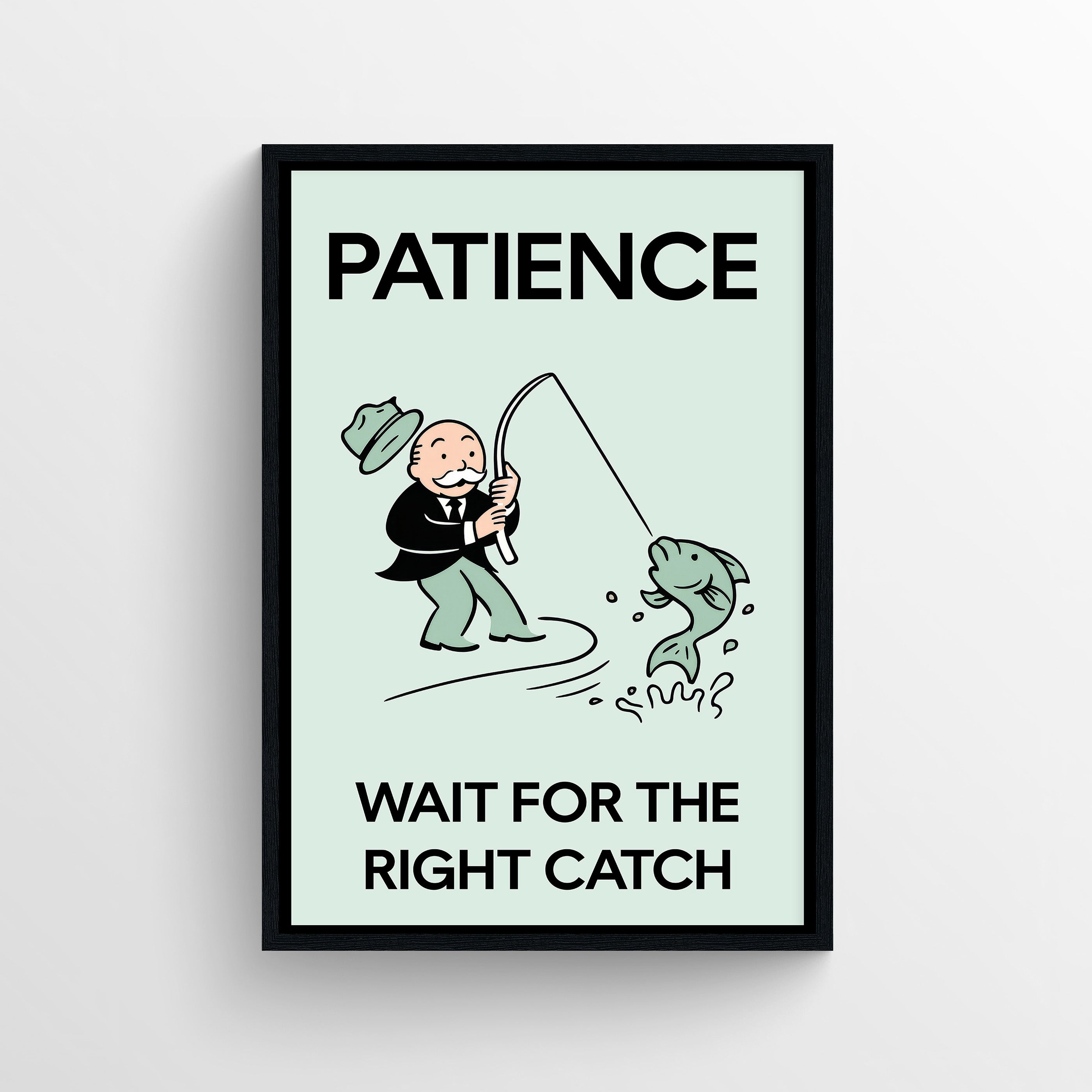 Right Catch Patience Monopoly Poster