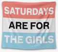 Saturdays Are For The Girls Tapestry