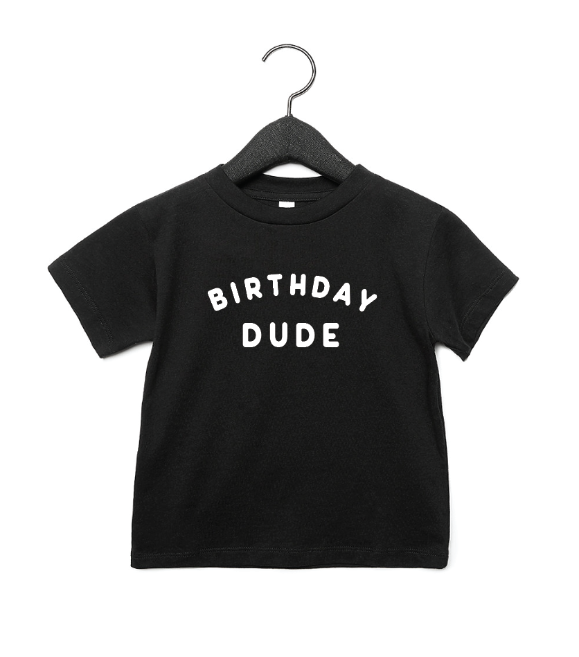 Birthday Dude graphic t-shirt in black or white for birthday celebrations.