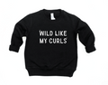 Wild Like My Curls unisex knit pullover in assorted colors