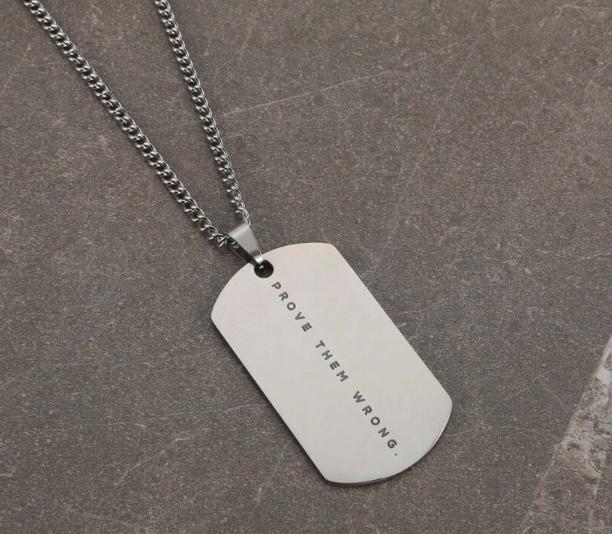 “Prove Them Wrong” Stainless Steel Dog Tag Necklace | Motivational Strength + Determination Jewelry