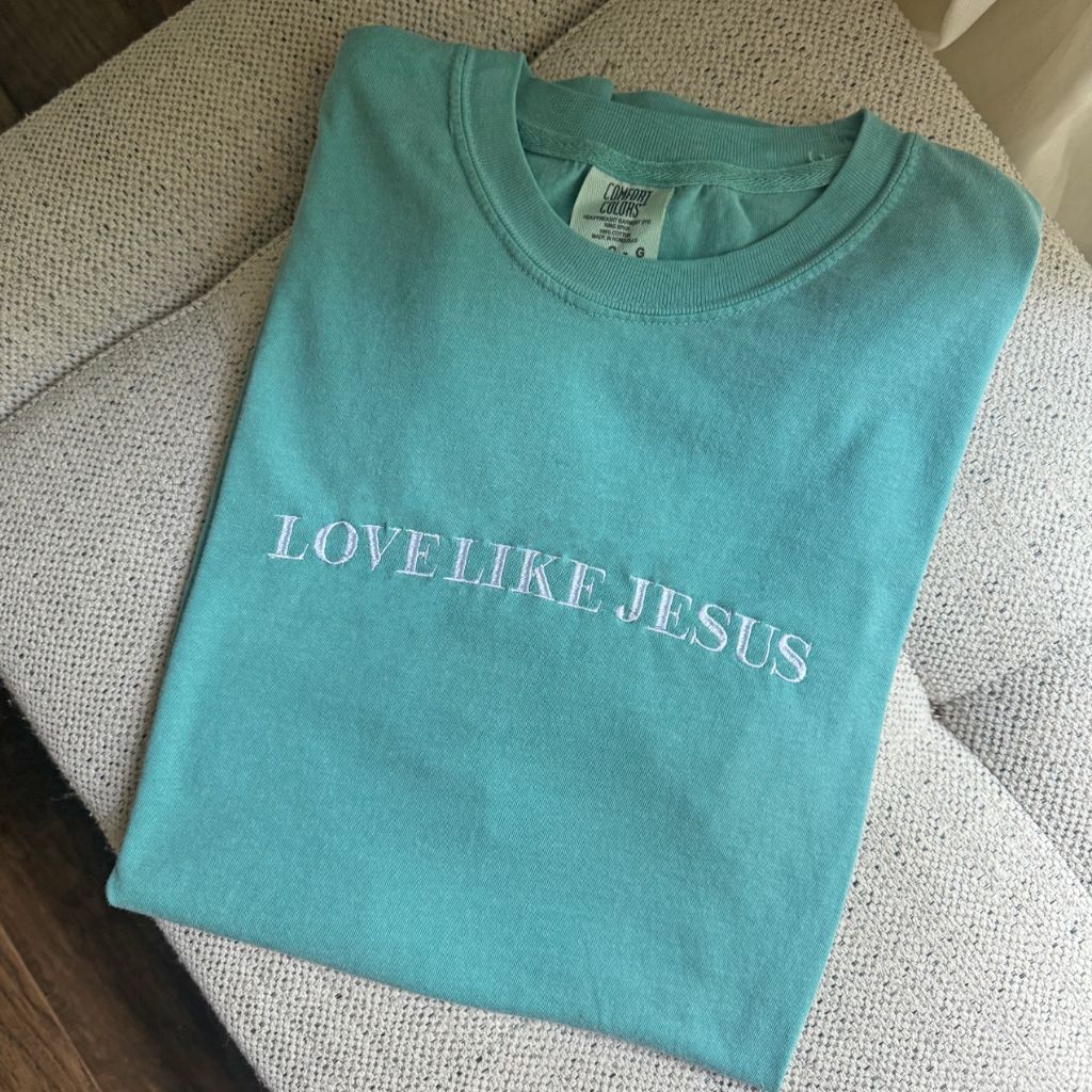 Comfort Colors Embroidered Tee Love Like Jesus