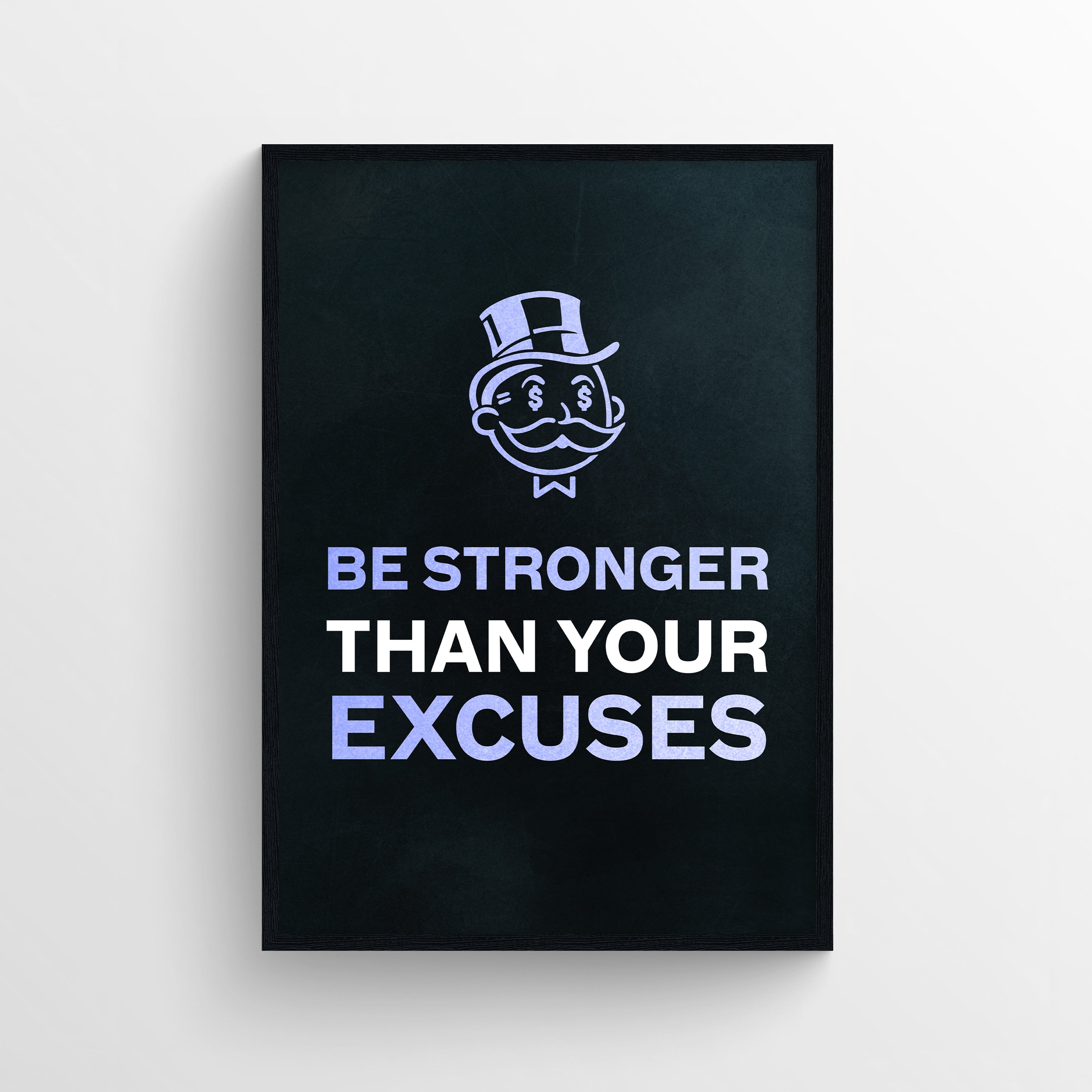 Stronger Than Your Excuses Poster