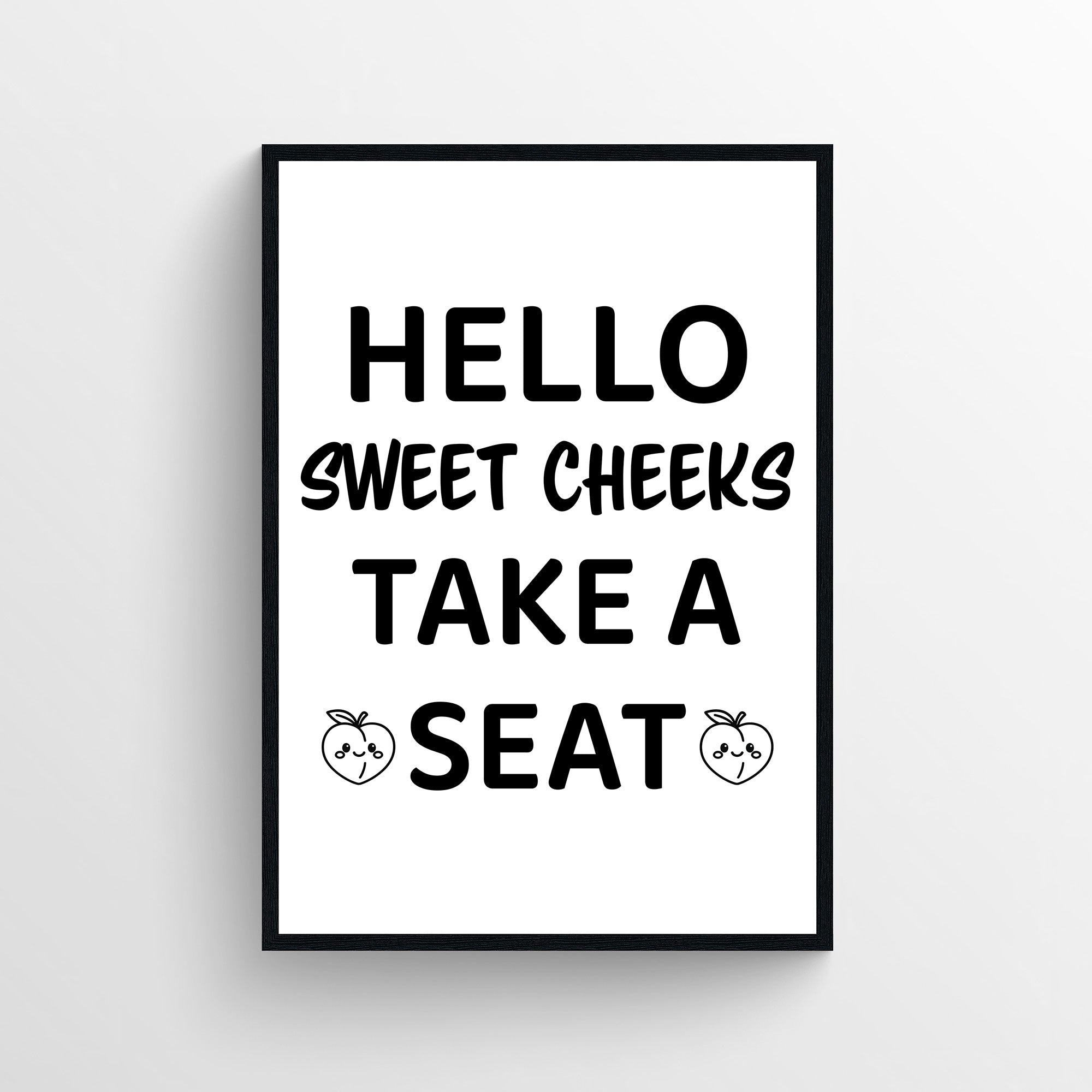 Sweet Cheeks Seat Bathroom Poster
