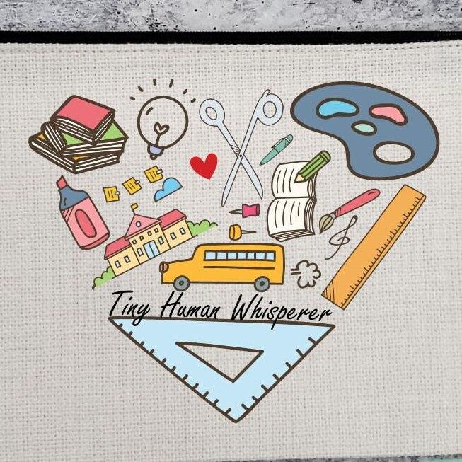 Tiny Human Whisperer Pencil Case for Teacher