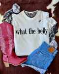 What the helly tee or sweatshirt