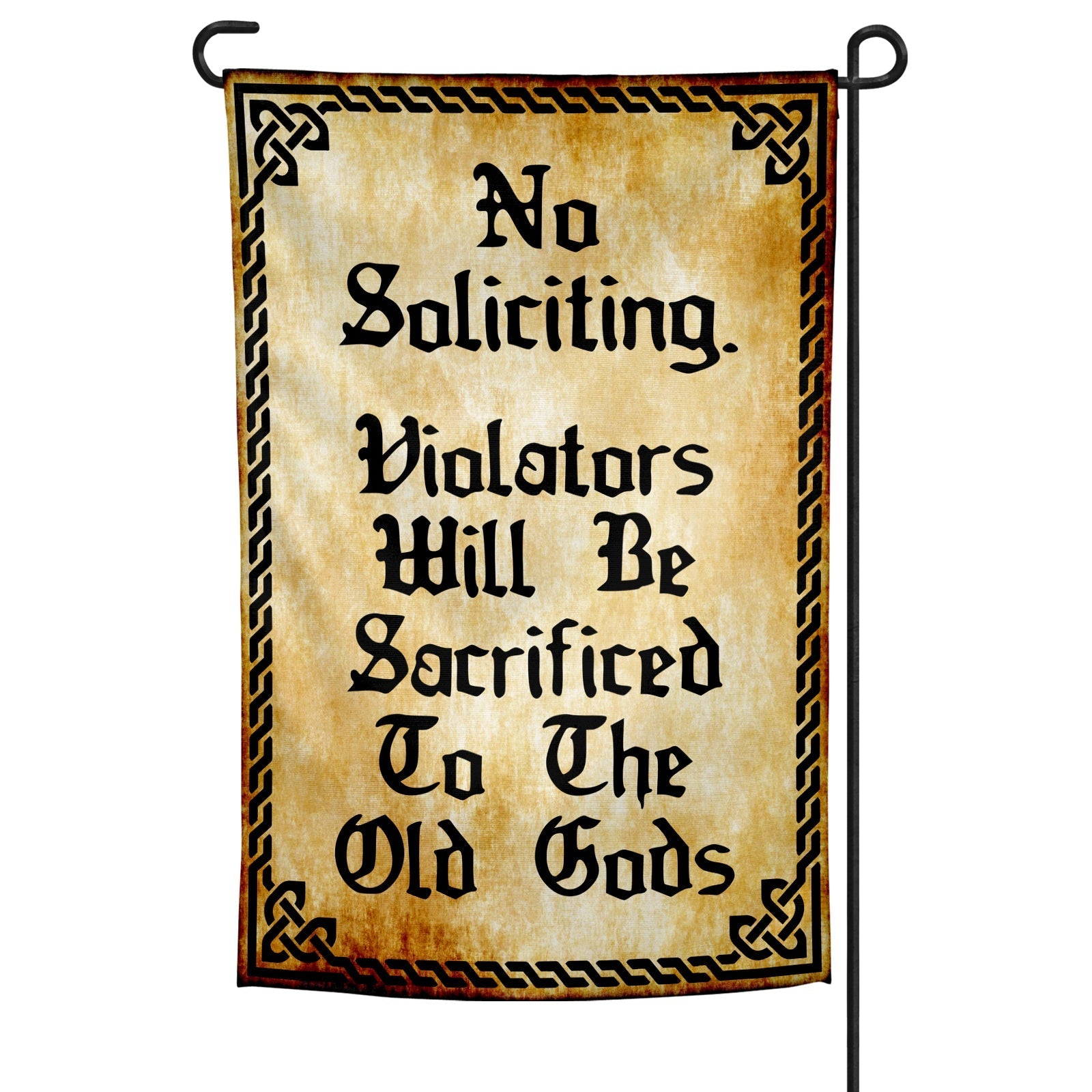 Violators Will Be Sacrificed garden flag measuring 12x18 inches on a metal stand