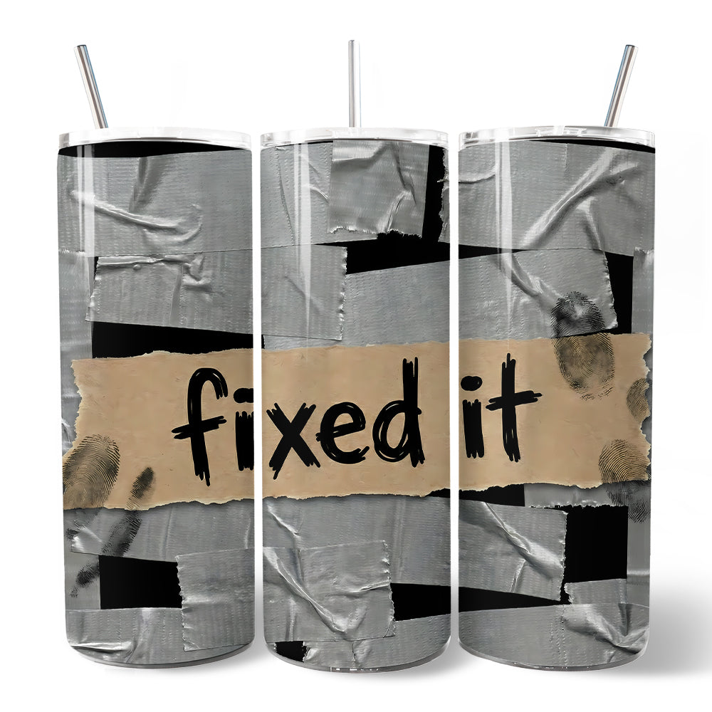 Duct Tape Fixed It 20oz Personalized Tumbler - Funny Handyman Gift