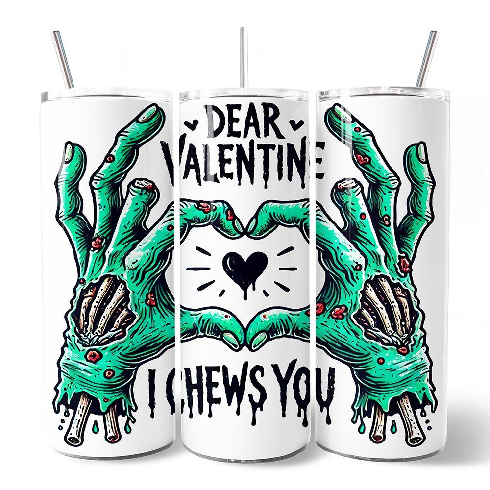 Zombie Valentine I Chews You 20oz Stainless Steel Travel Tumbler
