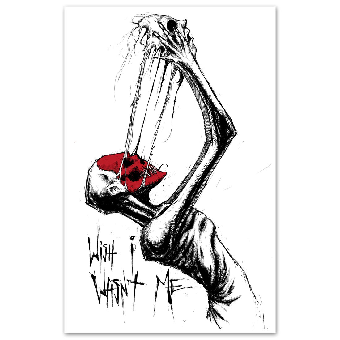 Wish I Wasn't Me art print featuring a surreal, gritty black and white illustration of a figure with a red skull element.