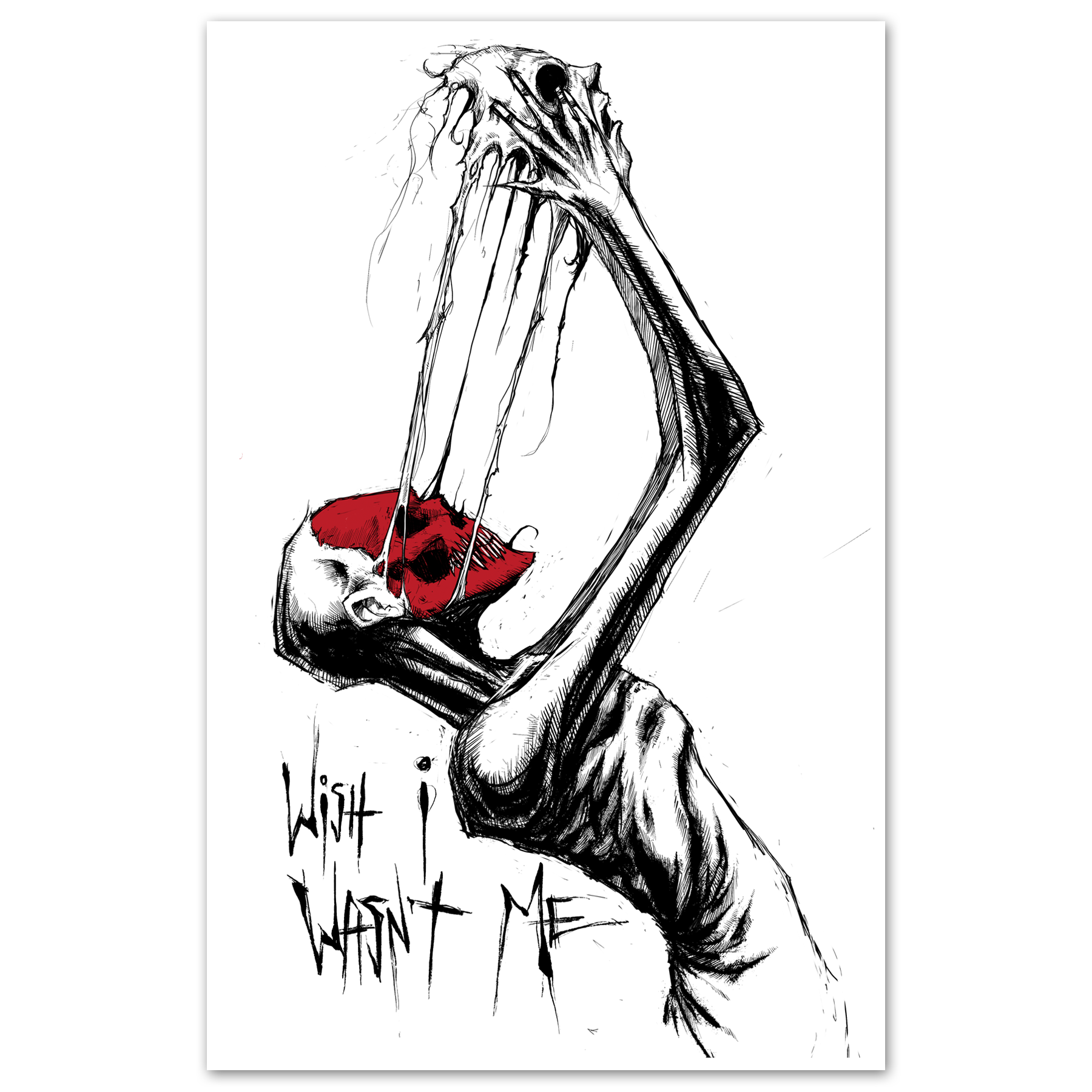 Wish I Wasn't Me art print featuring a surreal, gritty black and white illustration of a figure with a red skull element.