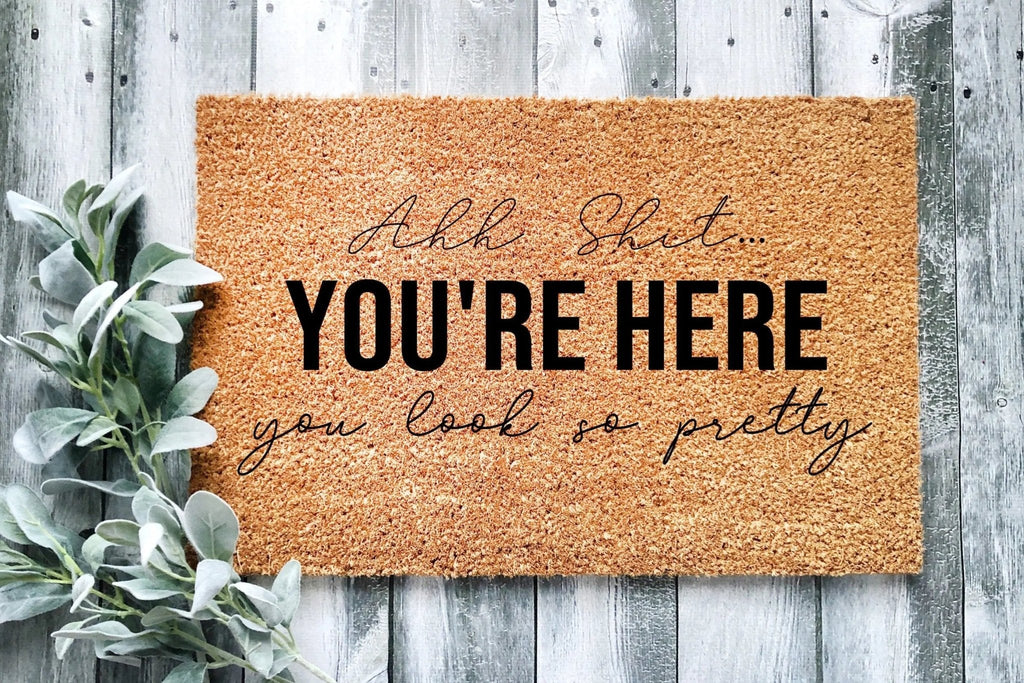 Ahh Sh*t You're Here Witty Modern Door Mat