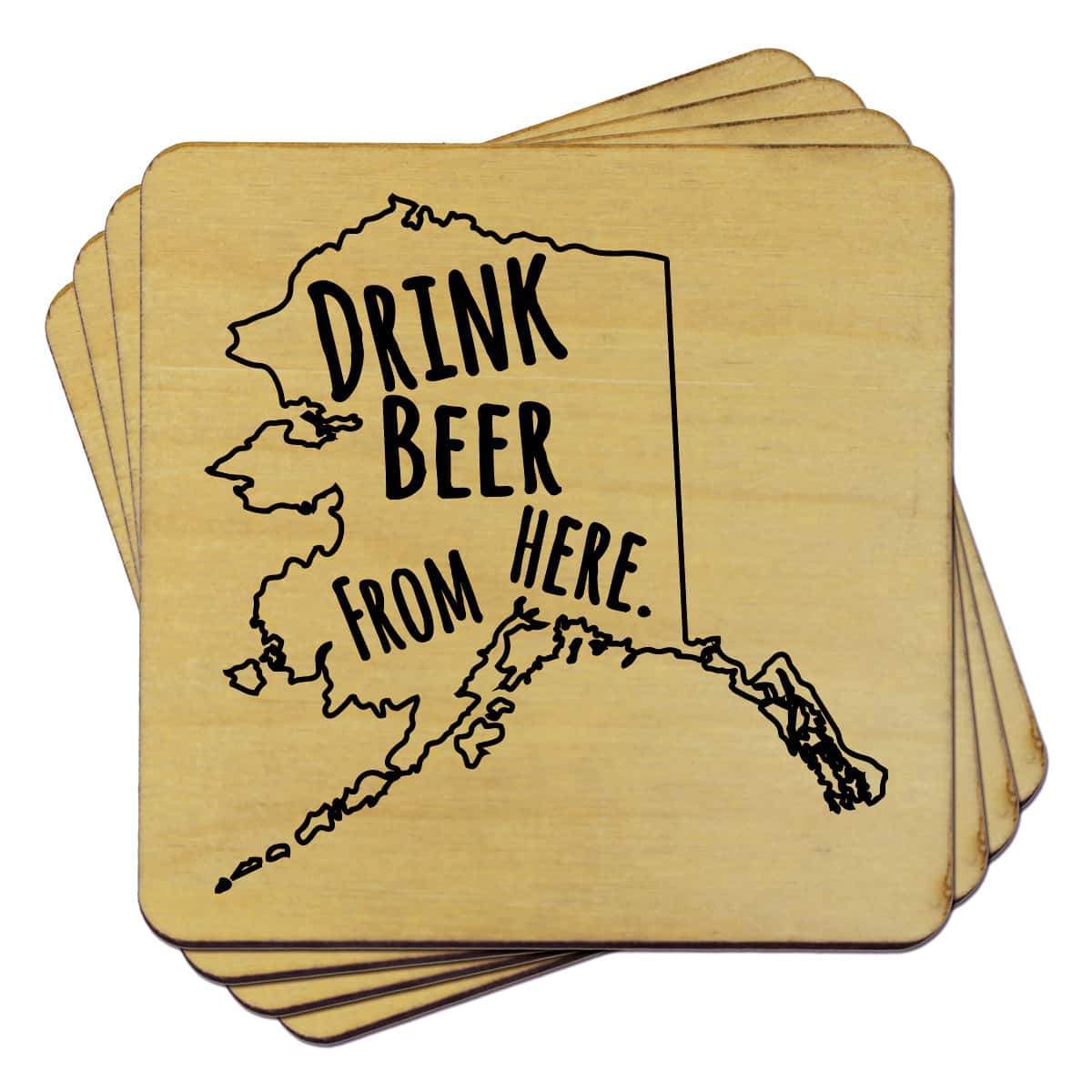 Alaska Drink Beer From Here Coasters