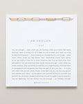 I Am Enough Bracelet
