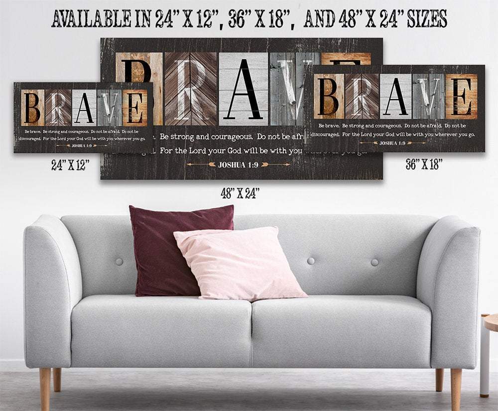 Be Brave Be Strong - Canvas