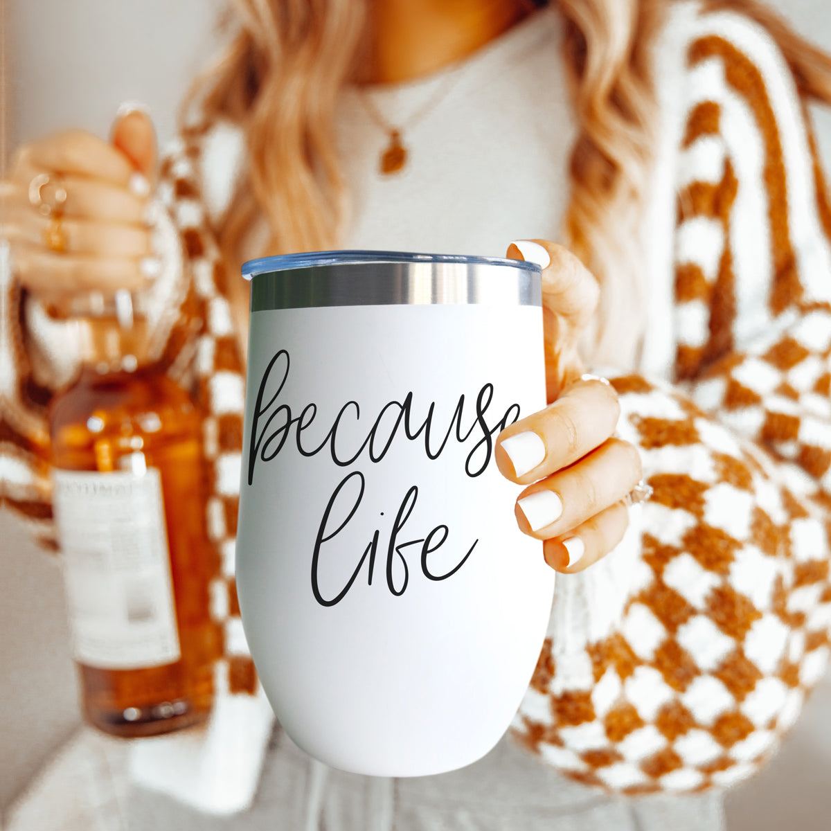 Because Life 17oz